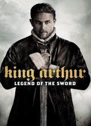Watch King Arthur: Legend of the Sword