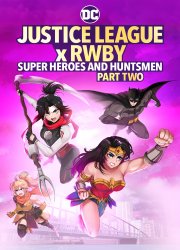 Watch Justice League x RWBY: Super Heroes and Huntsmen, Part Two