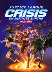 Watch Justice League: Crisis on Infinite Earths - Part One